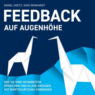 Daniel Goetz, Eike Reinhardt: Feedback auf Augenhöhe