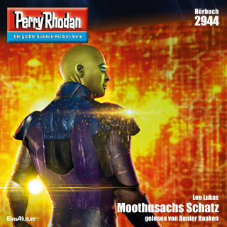 Leo Lukas: Perry Rhodan 2944: Moothusachs Schatz