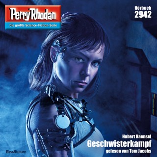 Hubert Haensel: Perry Rhodan 2942: Geschwisterkampf