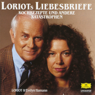 Loriot: Loriots Liebesbriefe, Kochrezepte und andere Katastrophen