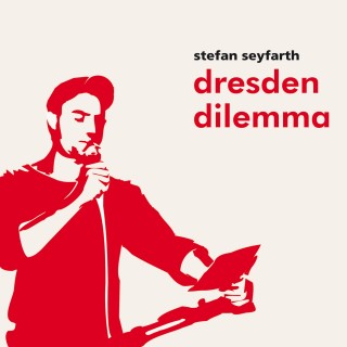 Stefan Seyfarth: dresden dilemma