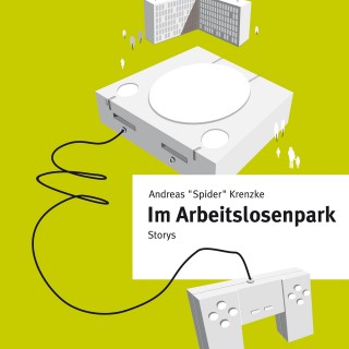 Andreas Krenzke: Im Arbeitslosenpark