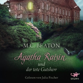 M. C. Beaton: Agatha Raisin und der tote Gutsherr