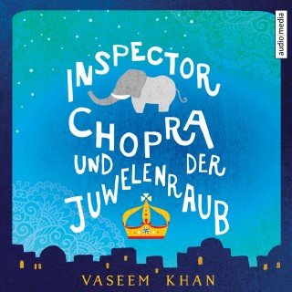 Vaseem Khan: Inspector Chopra und der Juwelenraub