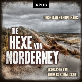 Christian Hardinghaus: Die Hexe von Norderney