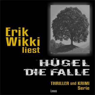 Erik Wikki: Hügel - Die Falle