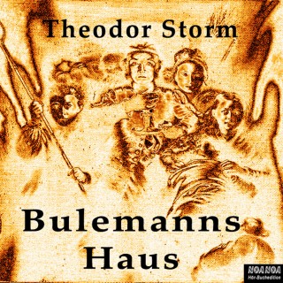 Theodor Storm: Bulemanns Haus
