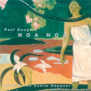 Paul Gauguin: Noa Noa