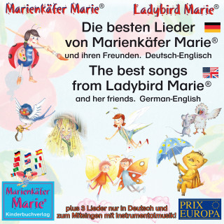Wolfgang Wilhelm: Die besten Kinderlieder von Marienkäfer Marie und ihren Freunden. Deutsch-Englisch / The best child songs from Ladybird Marie and her friends. German-English