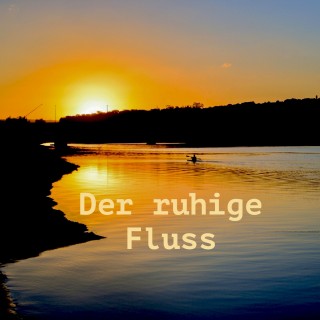 Patrick Lynen: Der ruhige Fluss: 10 Minuten am Tag für weniger Stress und mehr Gelassenheit