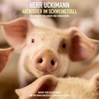 Stephan Falk: Herr Uckimann - Abenteuer im Schweinestall