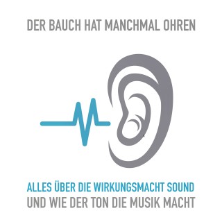 Dirk Neuß: Der Bauch hat manchmal Ohren