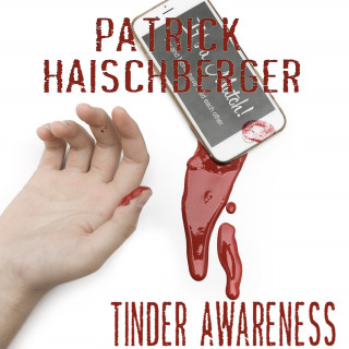 Patrick Haischberger: Tinder Awareness