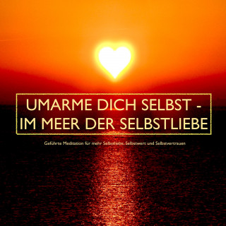 Patrick Lynen: UMARME DICH SELBST - im Meer der Selbstliebe