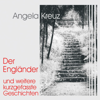 Angela Kreuz: Der Engländer