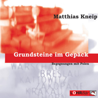 Matthias Kneip: Grundsteine im Gepäck