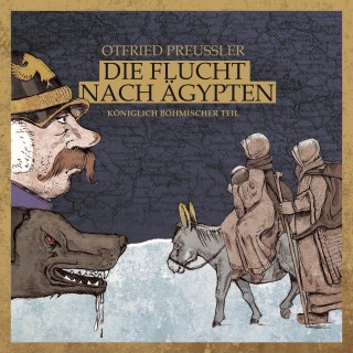 Otfried Preußler: Die Flucht nach Ägypten