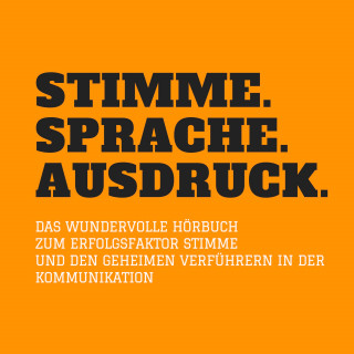 Patrick Lynen, Gary Stütz: Stimme. Sprache. Ausdruck.