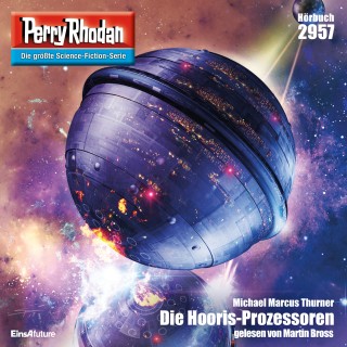 Michael Marcus Thurner: Perry Rhodan 2957: Die Hooris-Prozessoren