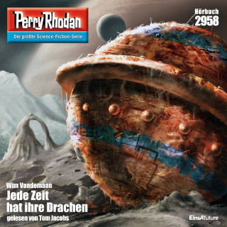 Wim Vandemaan: Perry Rhodan 2958: Jede Zeit hat ihre Drachen