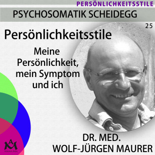 Dr. med. Wolf-Jürgen Maurer: Persönlichkeitsstile