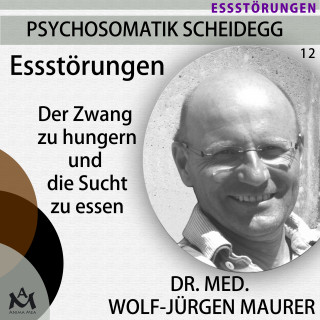 Dr. med. Wolf-Jürgen Maurer: Essstörungen