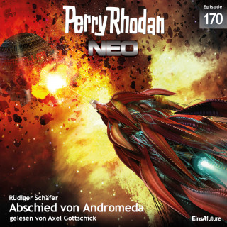 Rüdiger Schäfer: Perry Rhodan Neo 170: Abschied von Andromeda