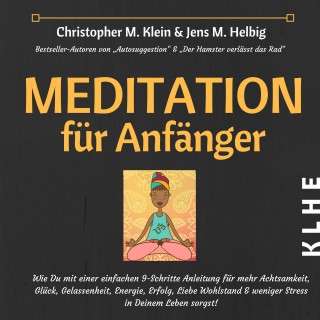 Christopher Klein, Jens Helbig: Meditation für Anfänger