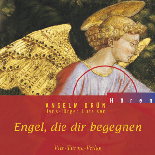 Anselm Grün: Engel, die dir begegnen