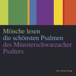 Anselm Grün: Mönche lesen die schönsten Psalmen des Münsterschwarzacher Psalters