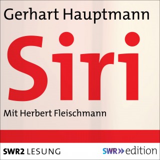 Gerhart Hauptmann: Siri