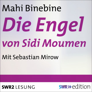 Mahi Binebine: Die Engel von Sidi Moumen