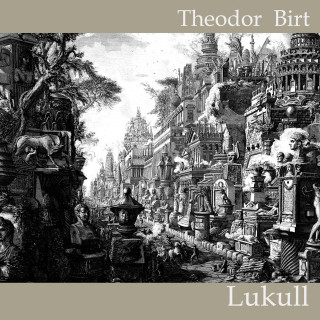 Theodor Birt: Lukull