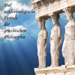 August Messer, Sokrates: Die anthropologische Periode der griechischen Philosophie