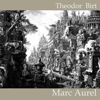 Theodor Birt: Marc Aurel