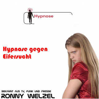 Ronny Welzel: Hypnose gegen Eifersucht