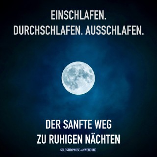 Patrick Lynen: Geführte Selbsthypnose-Anwendung zum Einschlafen, Durchschlafen, Ausschlafen