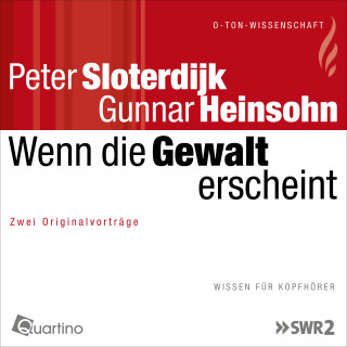 Peter Sloterdijk, Gunnar Heinsohn: Wenn die Gewalt erscheint