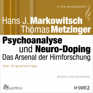 Hans J. Markowitsch, Thomas Mettzinger: Psychoanalyse und Neuro-Doping