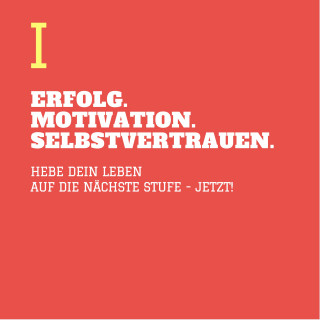 Patrick Lynen: ERFOLG. MOTIVATION. SELBSTVERTRAUEN (TEIL 1)