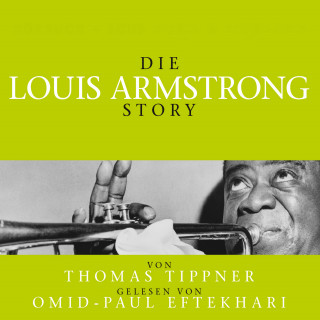 Thomas Tippner: Die Louis Armstrong Story - Biografie