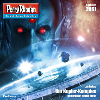 Leo Lukas: Perry Rhodan 2961: Der Kepler-Komplex