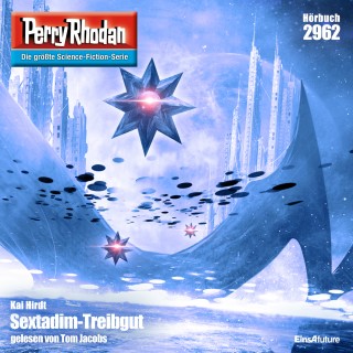 Kai Hirdt: Perry Rhodan 2962: Sextadim-Treibgut