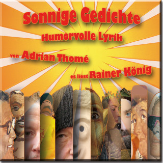 Adrian Thome: Sonnige Gedichte