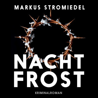 Markus Stromiedel: Nachtfrost