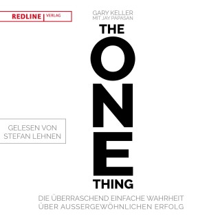 Gary Keller, Jay Papasan: The One Thing