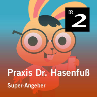 Olga-Louise Dommel: Praxis Dr. Hasenfuß: Super-Angeber