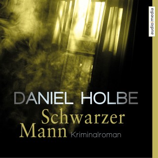 Daniel Holbe: Schwarzer Mann