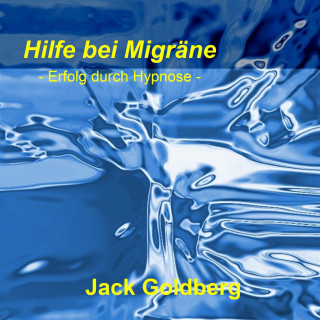 Jack Goldberg: Hilfe bei Migräne