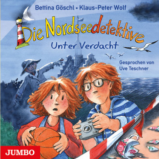 Bettina Göschl, Klaus-Peter Wolf: Die Nordseedetektive. Unter Verdacht [Band 6]